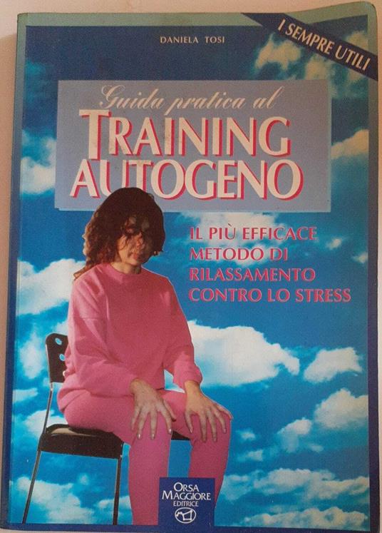 Guida pratica al training autogeno - Daniela Tosi - copertina