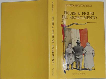 Figure & figuri del risorgimento - Indro Montanelli - copertina