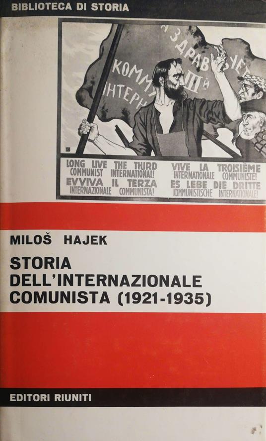 Storia dell'internazionale comunista 1921-1935 - Milos Hajek - copertina
