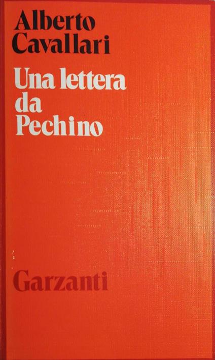 Una lettera da Pechino - Alberto Cavallari - copertina