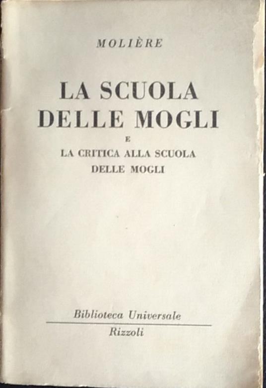 La scuola delle mogli e la critica alla scuola delle mogli - Molière - copertina
