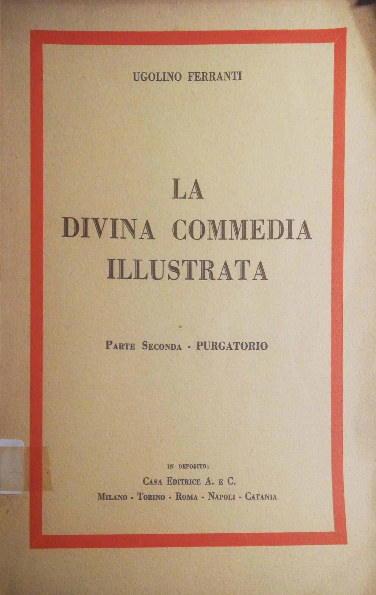 La divina commedia illustrata. Parte seconda: Purgatorio