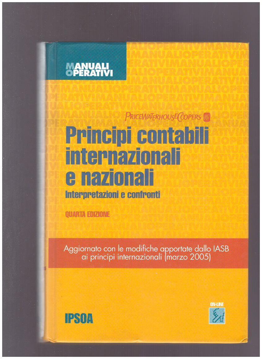 Principi contabili internazionali e nazionali Interpretazioni e confronti