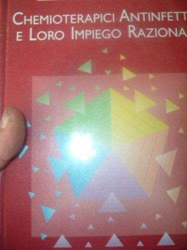 Chemioterapici antinfettivi e loro impiego razionale - Dante Bassetti - copertina