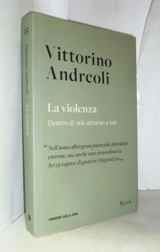 La violenza/Dentro di noi, attorno a noi - Vittorino Andreoli - copertina