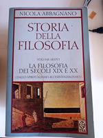 La filosofia dei secoli XIX e XX. Dallo spiritualismo all'esistenzialismo Vol. 6