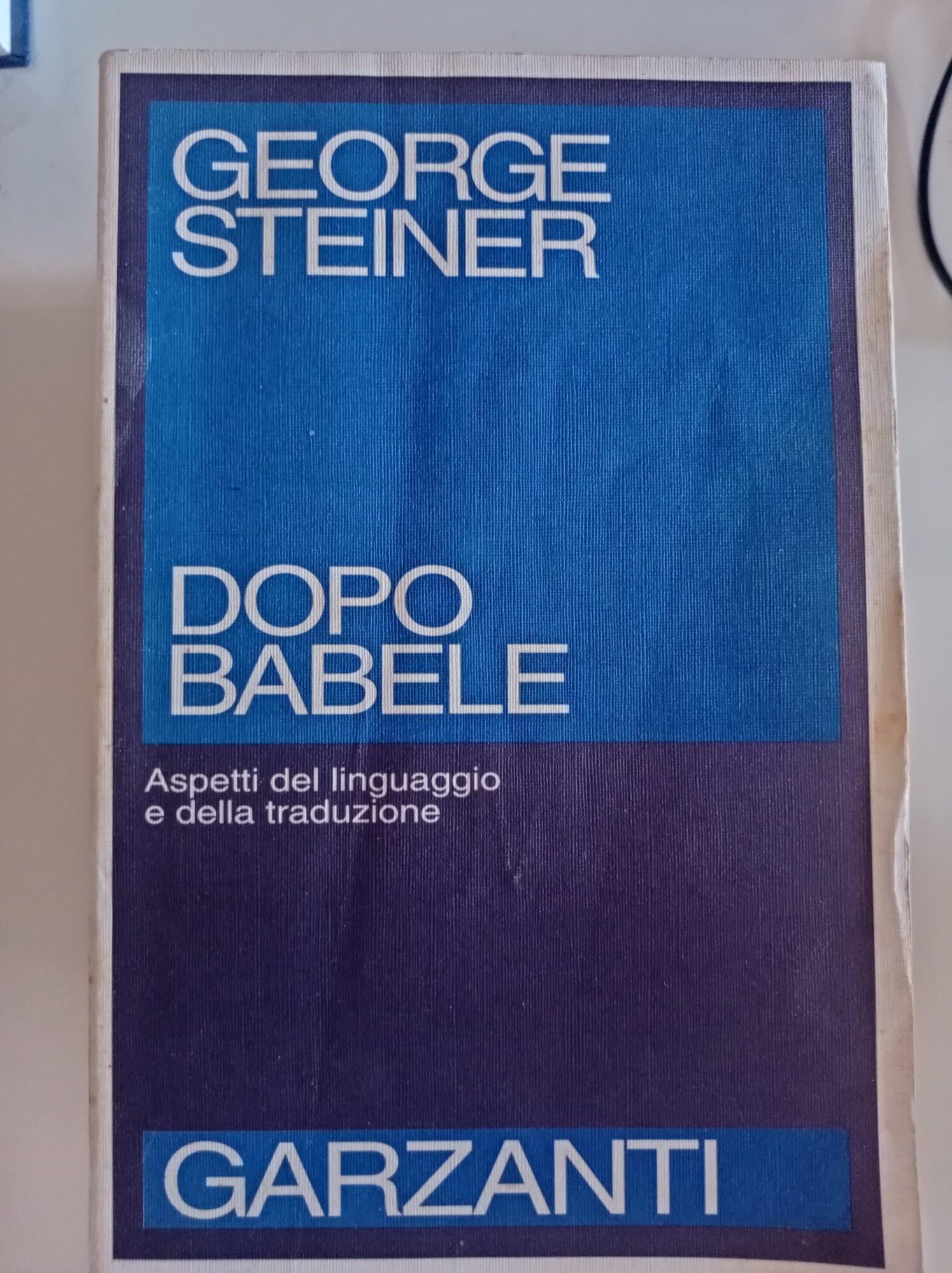Dopo Babele. Aspetti del linguaggio e della traduzione