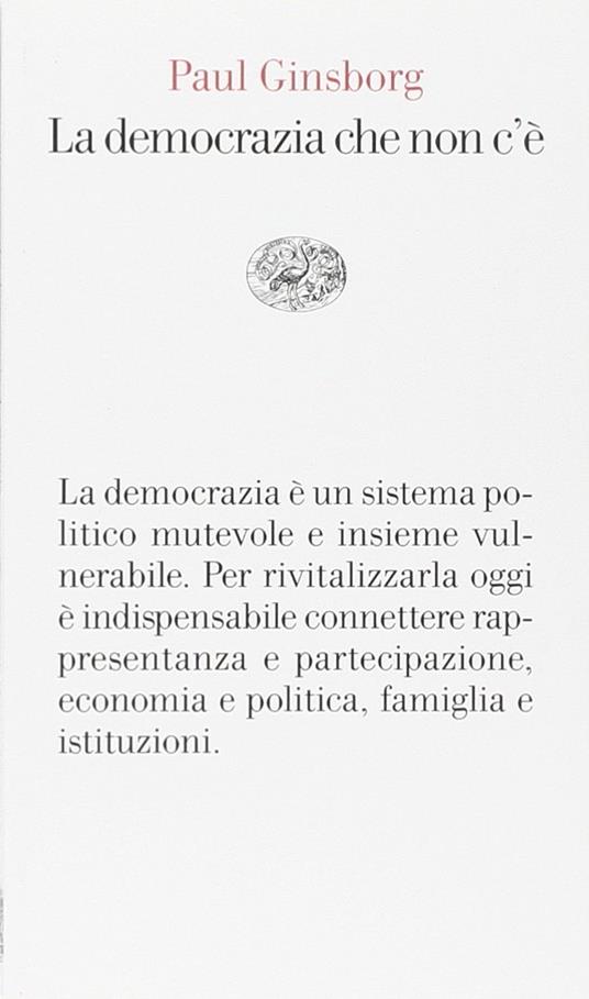 La democrazia che non c'è - Paul Ginsborg - copertina