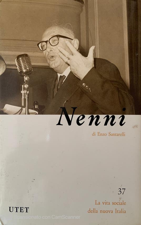 La vita sociale della nuova Italia. Vol. 37: Pietro Nenni - Enzo Santarelli - copertina