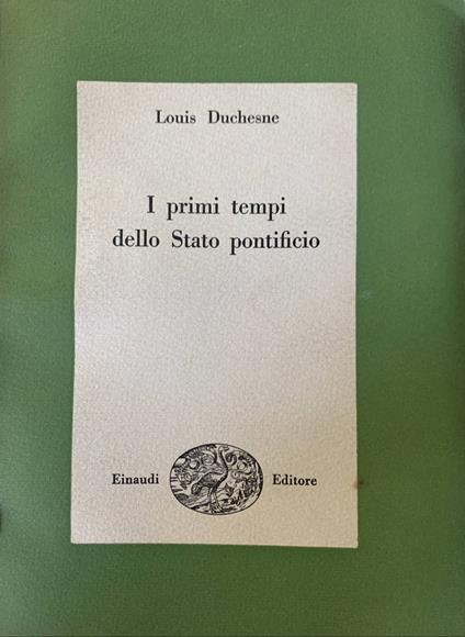 I primi tempi dello Stato pontificio - Louis Duchesne - copertina