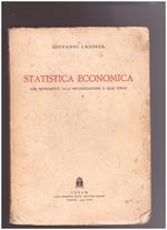 Statistica economica con riferimenti alla organizzazione e alle fonti