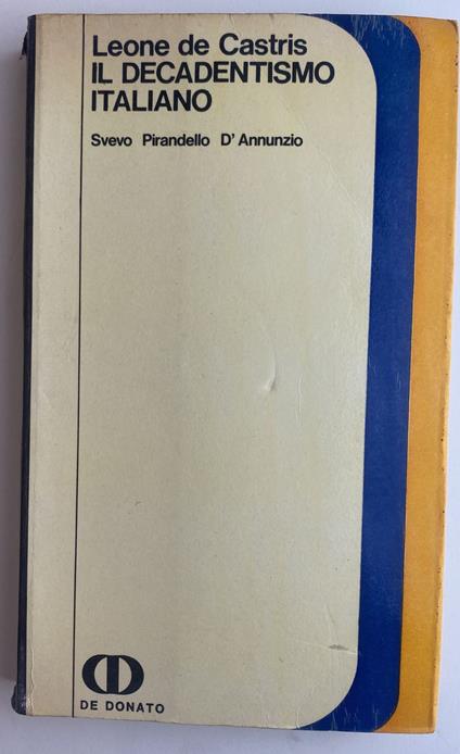 Il decadentismo italiano - Arcangelo Leone De Castris - copertina