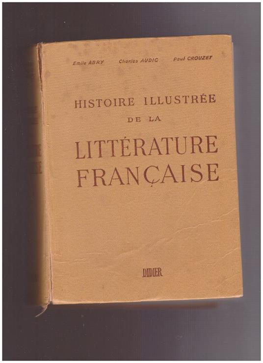 Histoire Illustrée de la Litterature Francaise Précis methodique - copertina