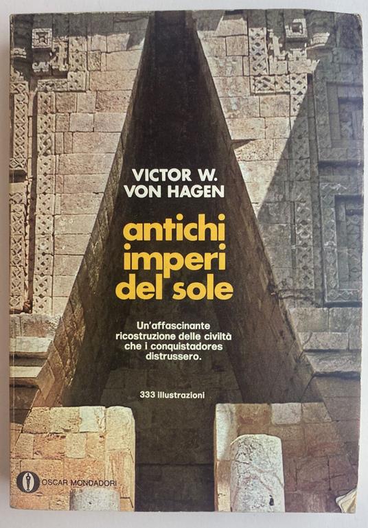 Antichi imperi del sole - Victor von Hagen - copertina