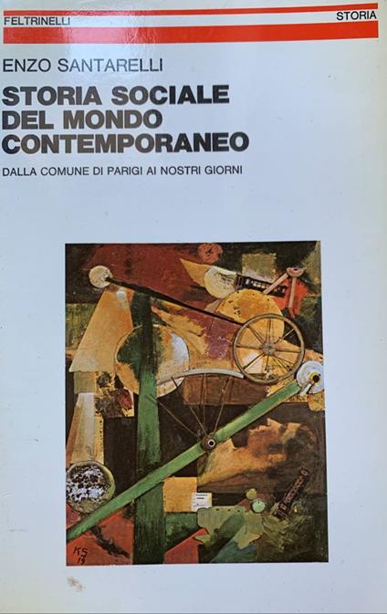 Storia sociale del mondo contemporaneo - Enzo Santarelli - copertina