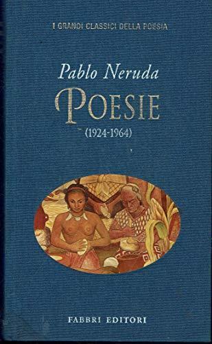 Poesie (1924-1964) - Pablo Neruda - copertina