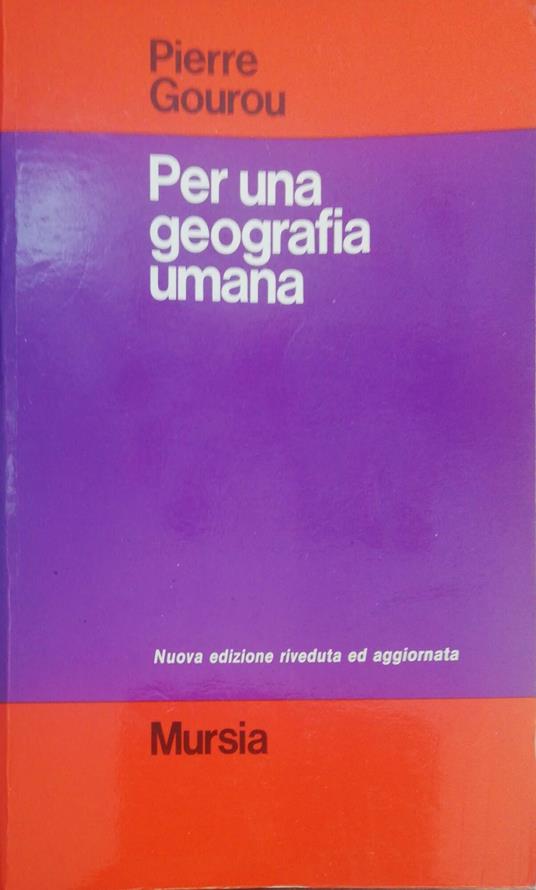 Per una geografia umana - Pierre Gourou - copertina