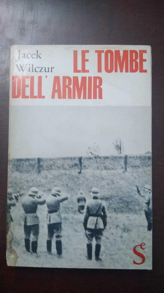 Le tombe dell'Armir - Jacek Wilczur - copertina