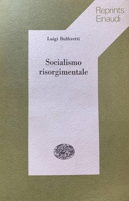 Socialismo risorgimentale - Luigi Bulferetti - copertina