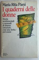 I quaderni delle donne. Storie sentimentali e sessuali di donne cresciute con una ferita nel cuore