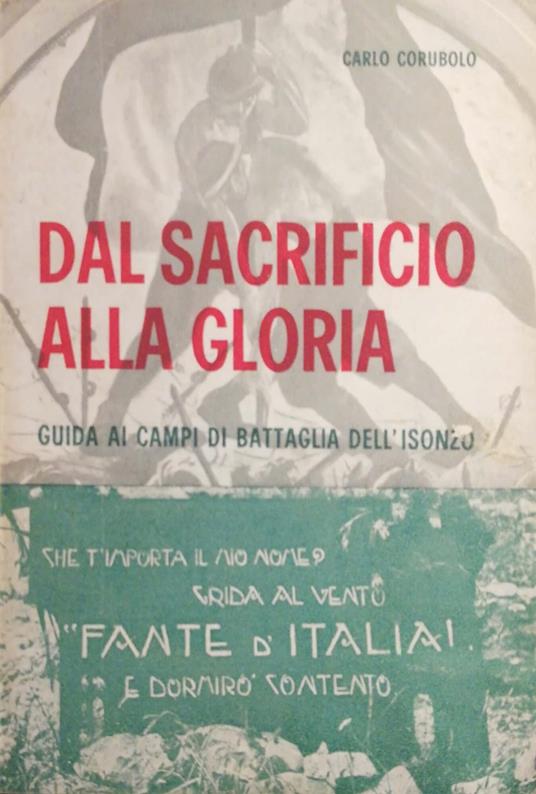 Dal sacrificio alla gloria. Guida ai campi di battaglia dell'Isonzo - copertina