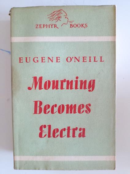 Mourning Becomes Electra - Eugene O'Neill - copertina