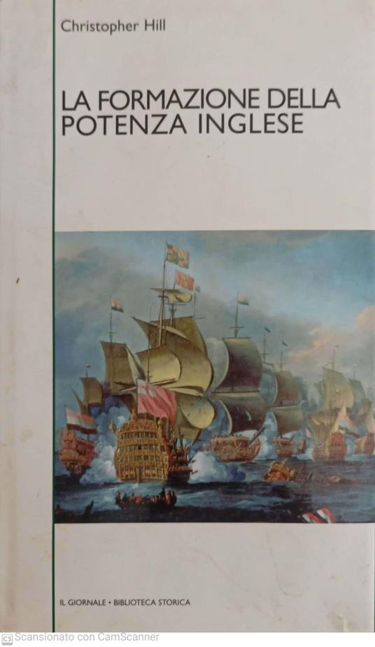 La formazione della potenza inglese. Vol. 2 - Christopher Hill - copertina