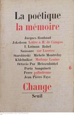 La Poètique la mémoire. Change 6