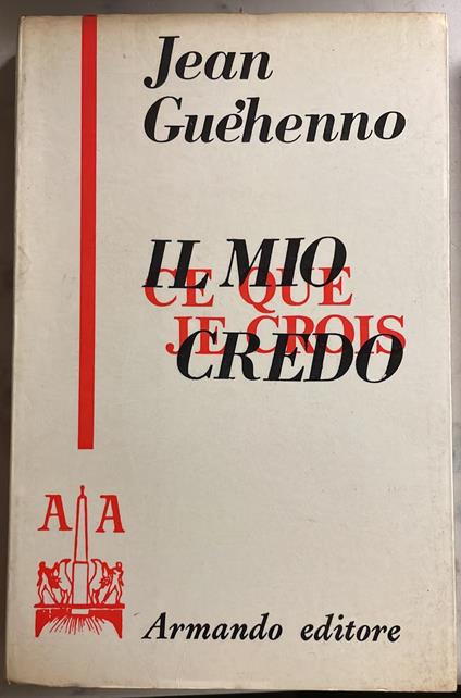 Il mio credo - Jean Guéhenno - copertina