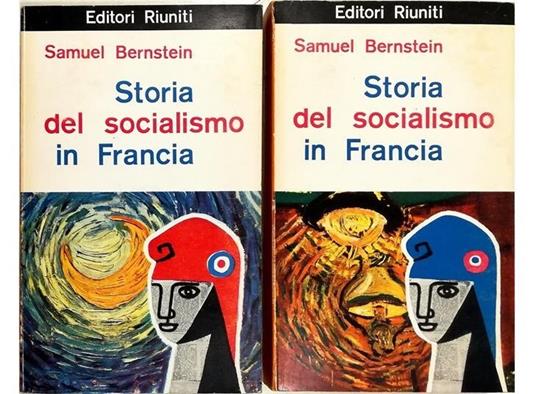 Storia del socialismo in Francia (due volumi) - Samuel Bernstein - copertina