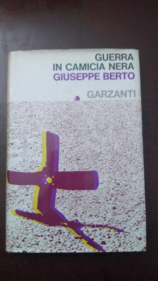 Guerra in camicia nera - Giuseppe Berto - copertina