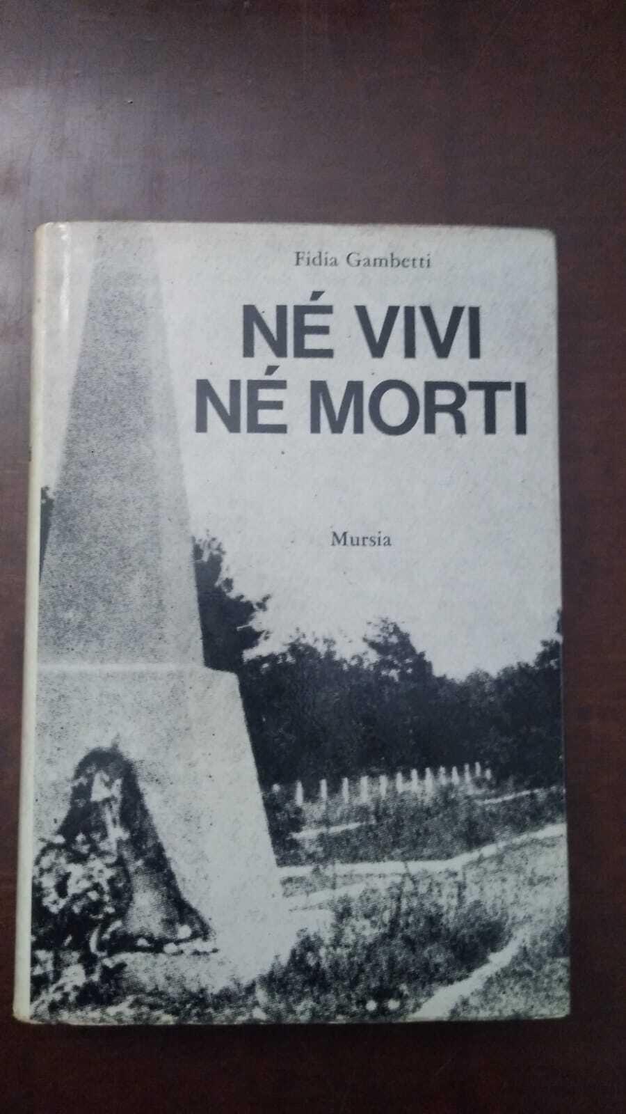 Nè vivi nè morti