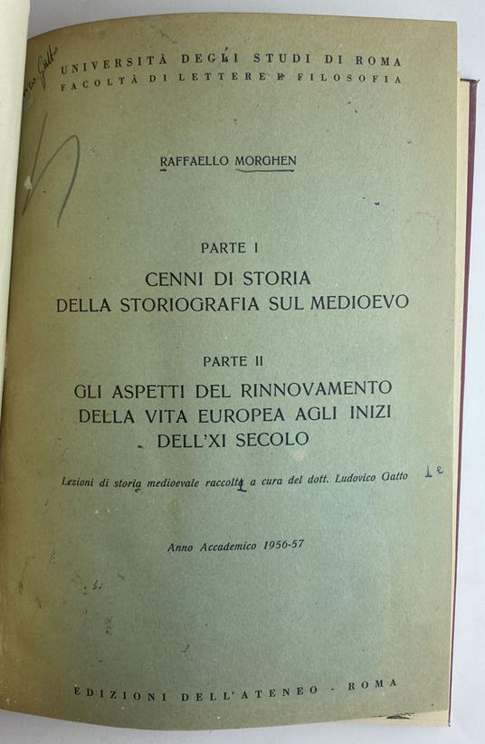 Segni di storia sulla storiografia del medioevo. Gli aspetti del rinnovamento della vita europea agli inizi dell'XI secolo - Raffaello Morghen,Raffaello Morghen - copertina