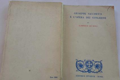 Giuseppe Sacchetti e l'opera dei congressi - Gabriele De Rosa - copertina