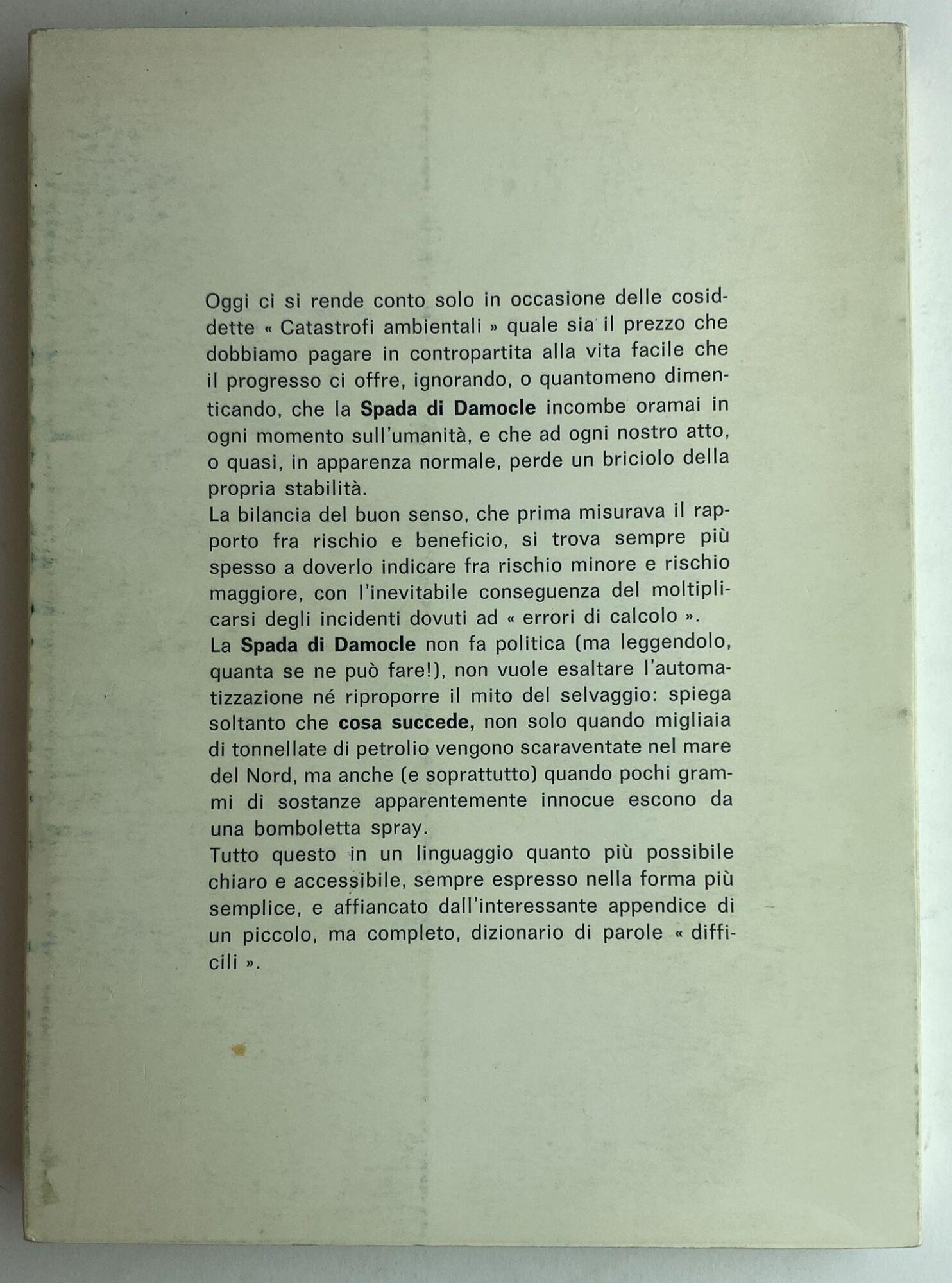 La spada di Damocle. Pericoli del progresso e progresso dei pericoli