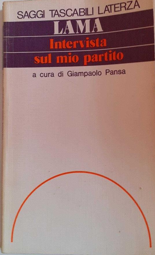 Intervista sul mio partito - Luciano Lama - copertina