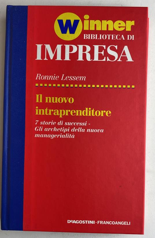 Winner. Biblioteca di impresa. Il nuovo intraprenditore - Ronnie Lessem,Ronnie Lessem - copertina