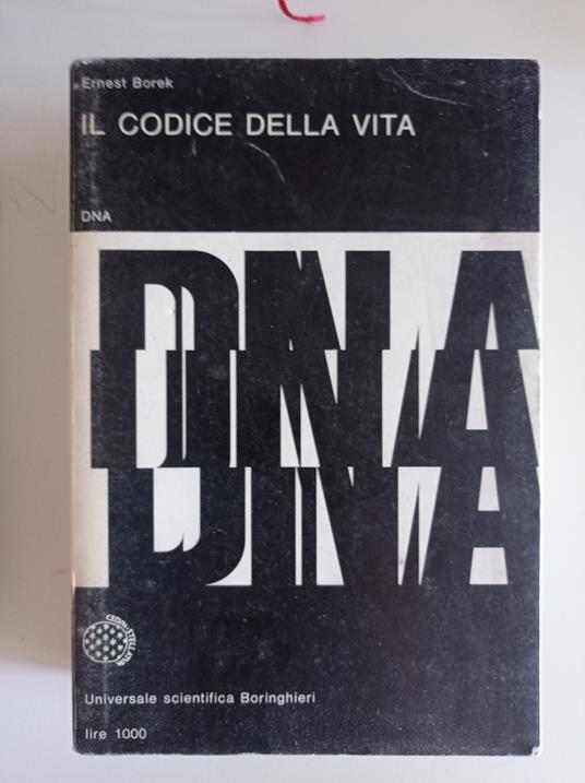 Il codice della vita DNA - Ernest Borek - copertina