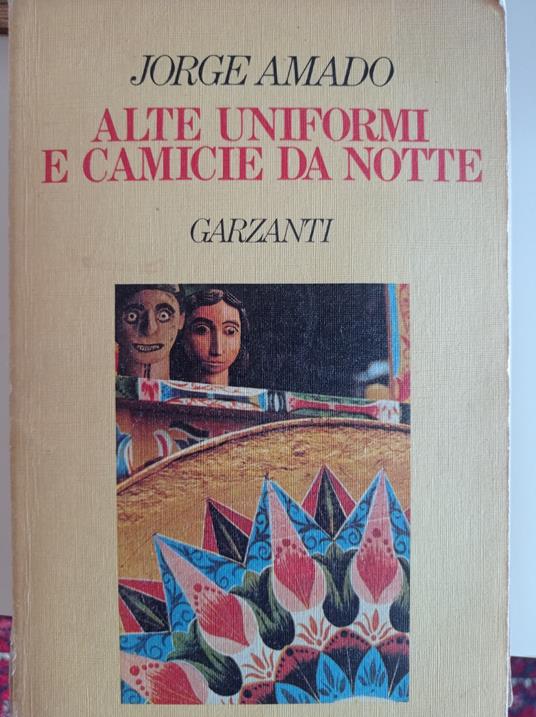 Alte uniformi e camicie da notte - Jorge Amado - copertina