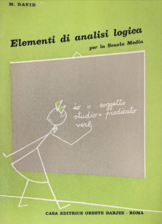 Elementi di analisi logica per la scuola media - David M. Alexander - copertina