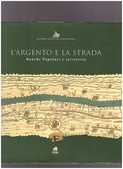 L' argento e la strada. Banche Popolari e territorio - copertina