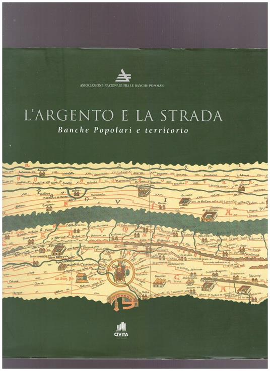 L' argento e la strada. Banche Popolari e territorio - copertina
