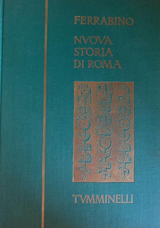 Nuova storia di Roma. Volume III - Aldo Ferrabino - copertina