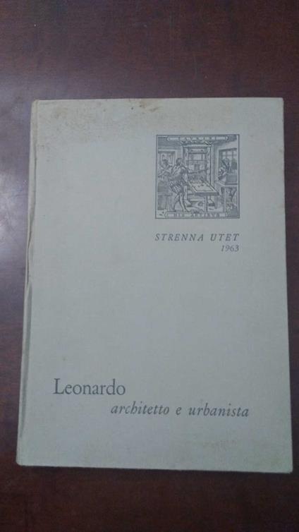 Leonardo - architetto e urbanista - Luigi Firpo - copertina