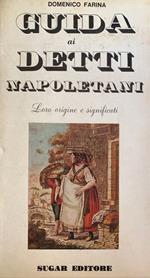 Guida ai detti napoletani. Le origini e significati