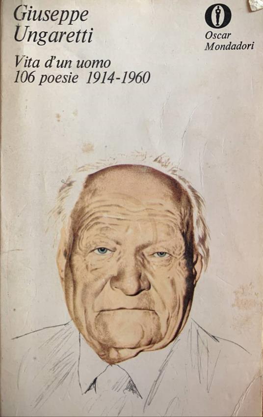 Vita d'un uomo. 106 poesie 1914-1960 - Giuseppe Ungaretti - copertina