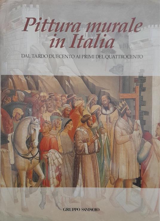 Pittura murale in Italia dal tardo duecento ai primi del quattrocento - Mina Gregori - copertina