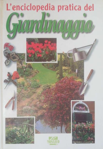 L' enciclopedia pratica del Giardinaggio - copertina