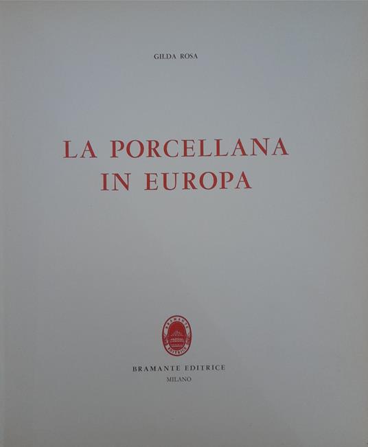 La porcellana in Europa - Gilda Rosa - copertina