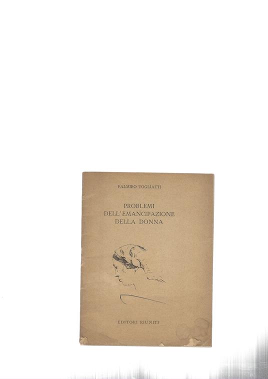 Problemi Dell'Emancipazione Della Donna - Palmiro Togliatti - copertina